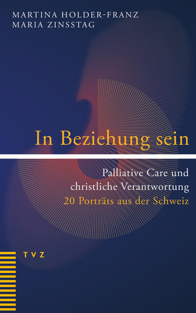 Buchcover Martina Holder-Franz, Maria Zinsstag:  In Beziehung sein